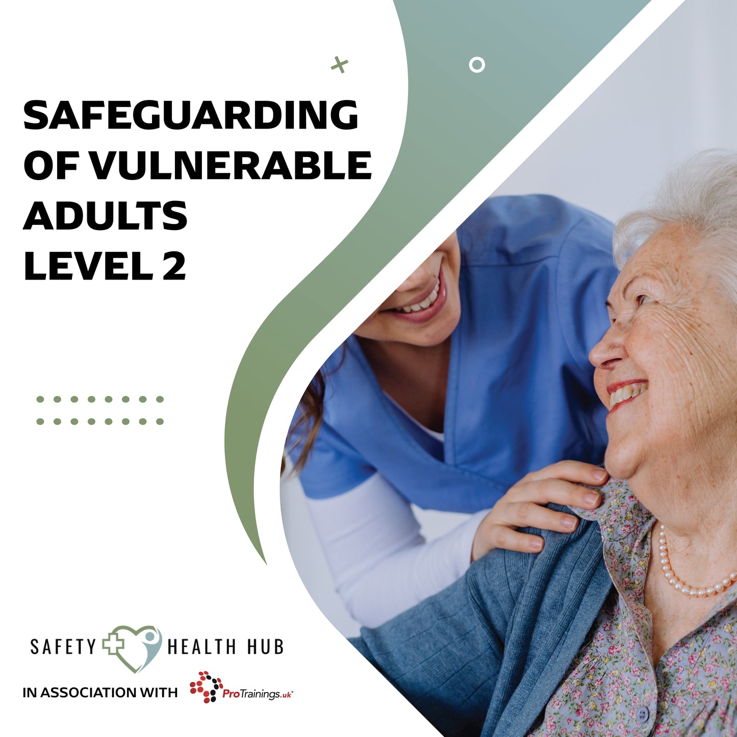 Advertisement for 'Safeguarding of Vulnerable Adults Level 2' course by Safety Health Hub with a caregiver and elderly person.