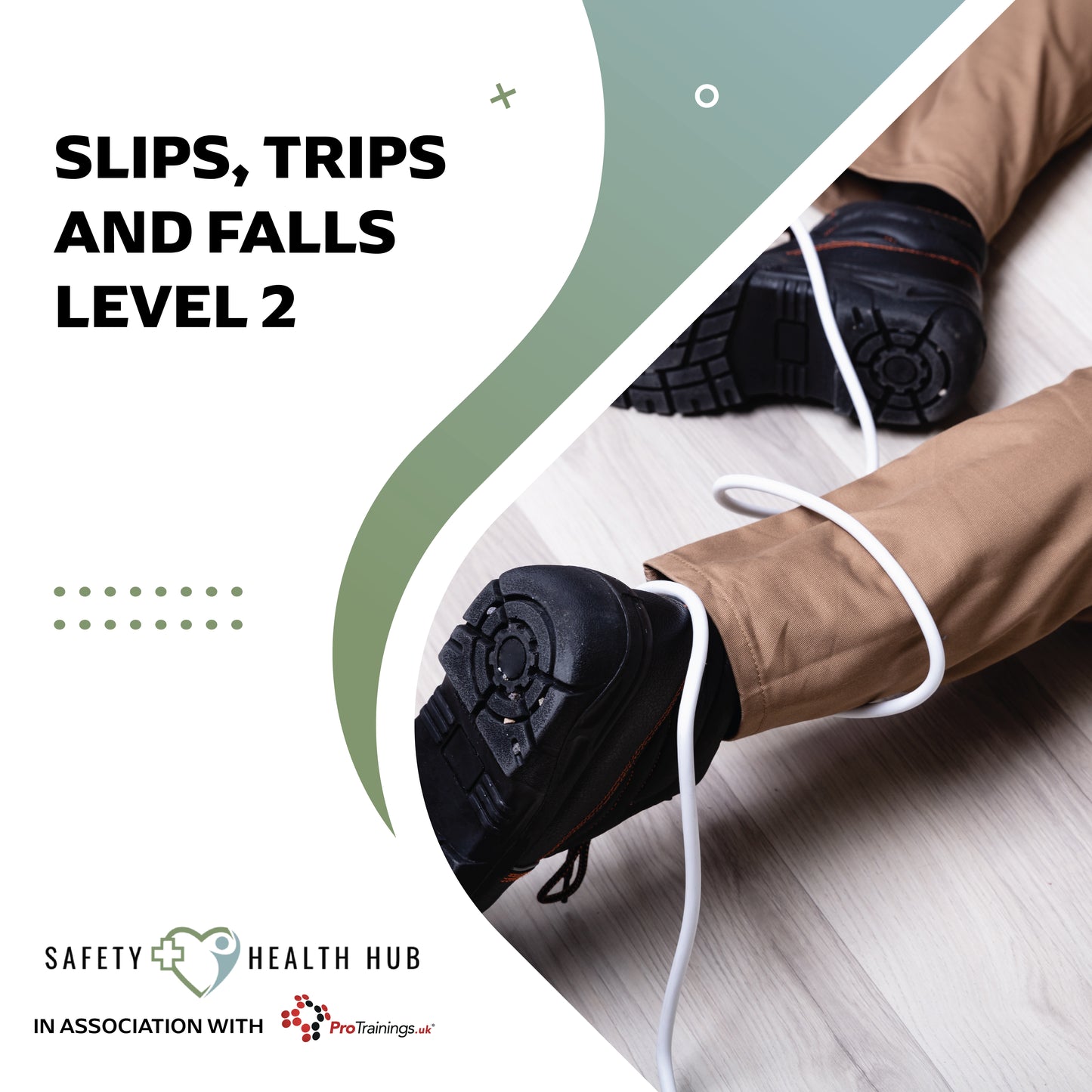 Safety training poster for slips, trips, and falls level 2 with a person wearing black safety boots on a white floor.