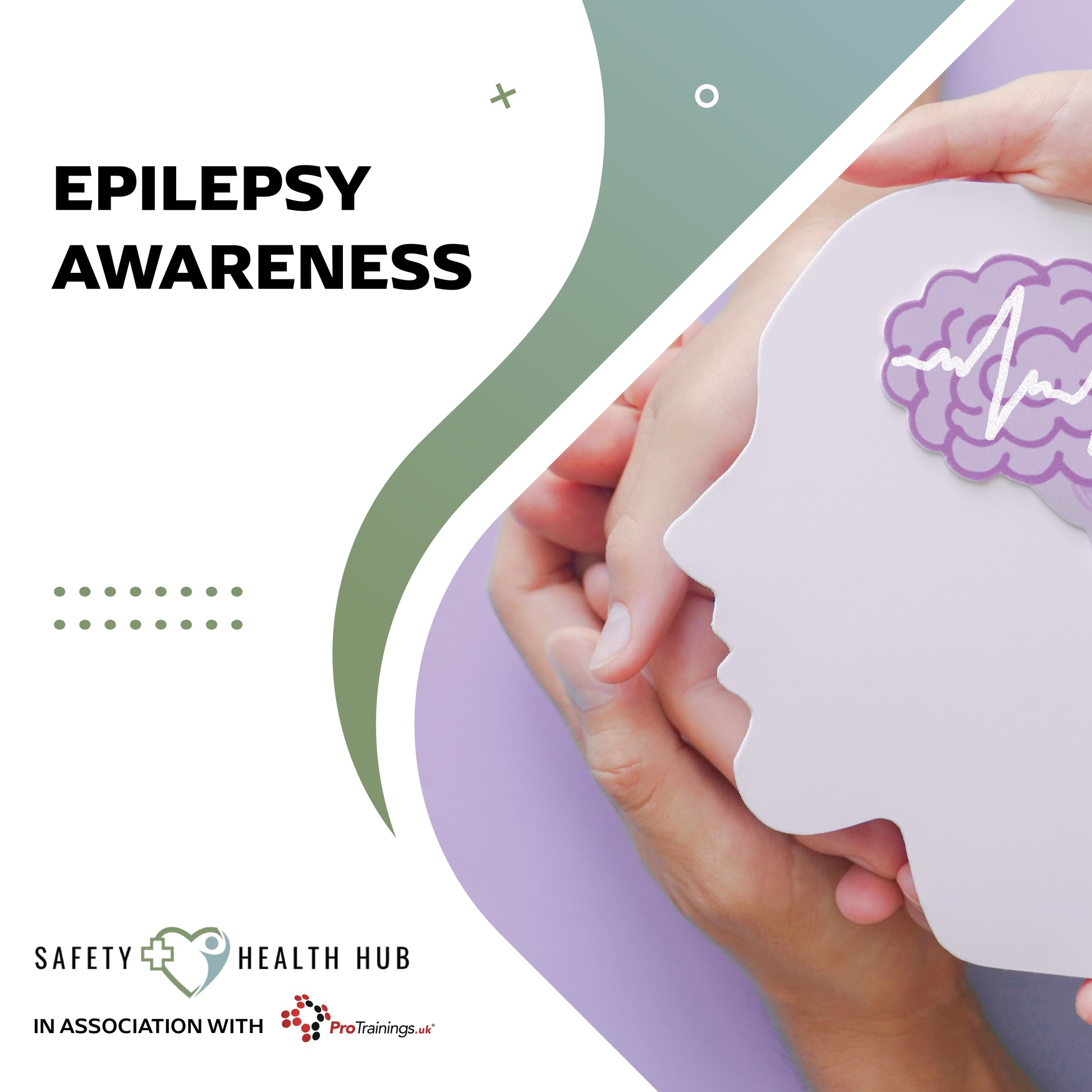 Epilepsy awareness poster with hands holding a brain-shaped object on a white background.