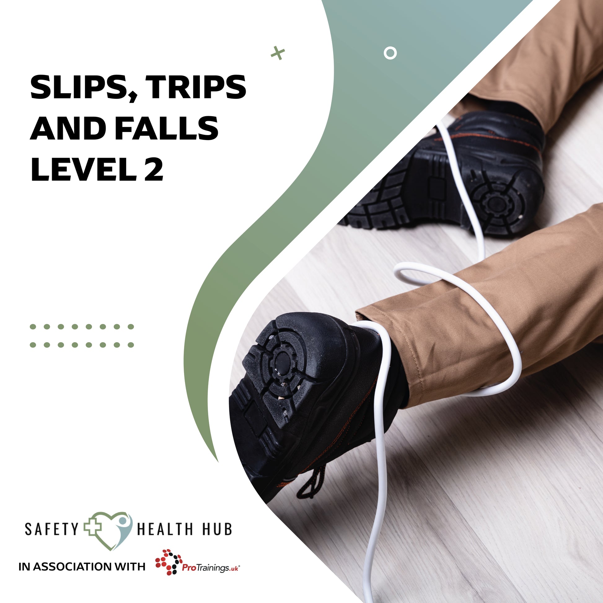 Safety training poster for slips, trips, and falls level 2 with a person wearing black safety boots on a white floor.